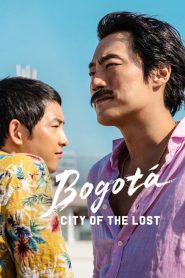 Bogota City of the Lost (2024)